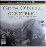 Our Street written by Gilda O'Neill performed by Carole Boyd on CD (Unabridged)